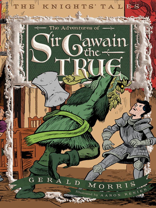 Title details for The Adventures of Sir Gawain the True by Gerald Morris - Wait list